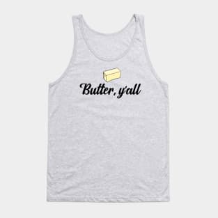 Butter, Y'all [Paula Deen] Tank Top